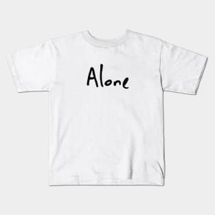 Alone Kids T-Shirt